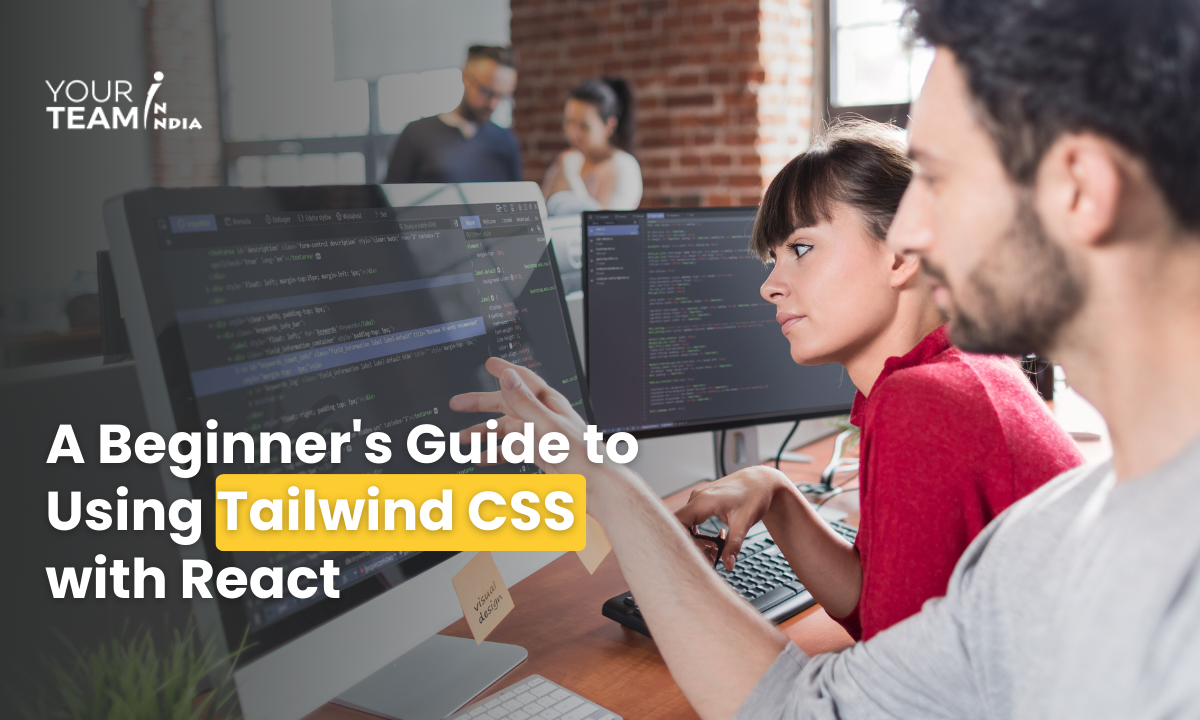 A Beginner's Guide To Using Tailwind CSS With React